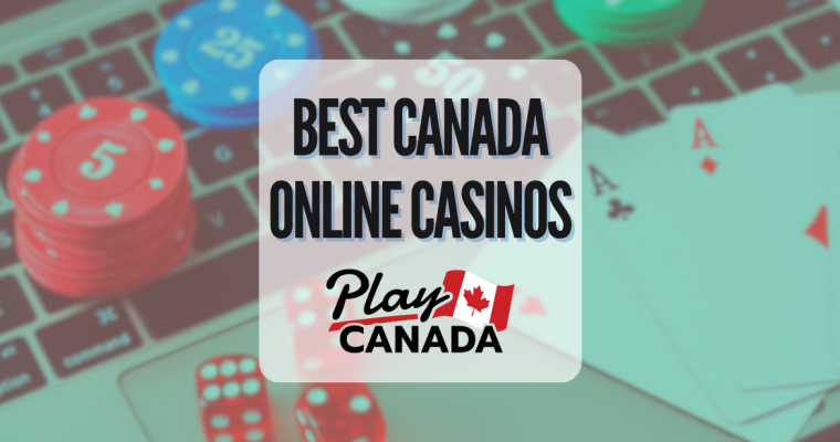 Canada Online Casinos - PlayCanada