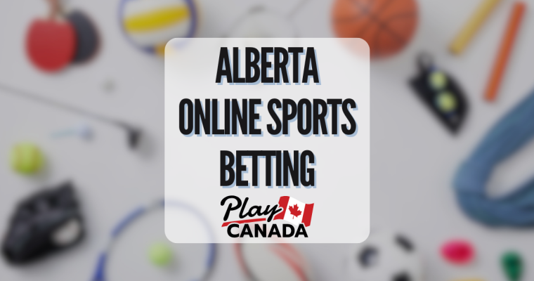 Alberta Sports Betting - PlayCanada - Featured Image