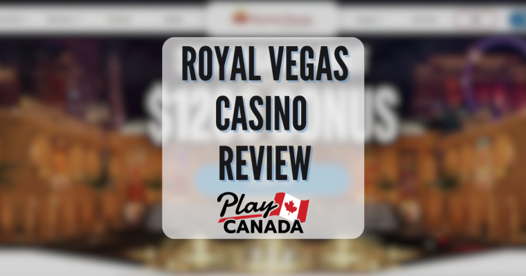 Royal Vegas Casino Review - Featured Image - PlayCanada